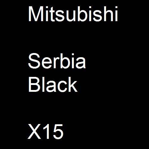 Mitsubishi, Serbia Black, X15.